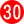 30