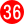 36